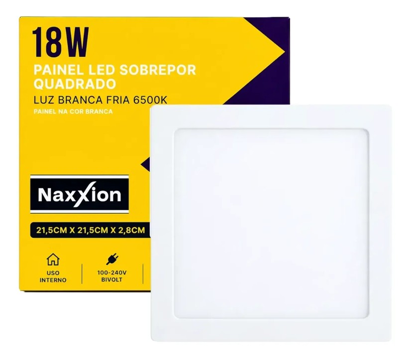PAINEL LED SOBREPOR QUADRADO BRANCO 18W 6500K - NAXXION
